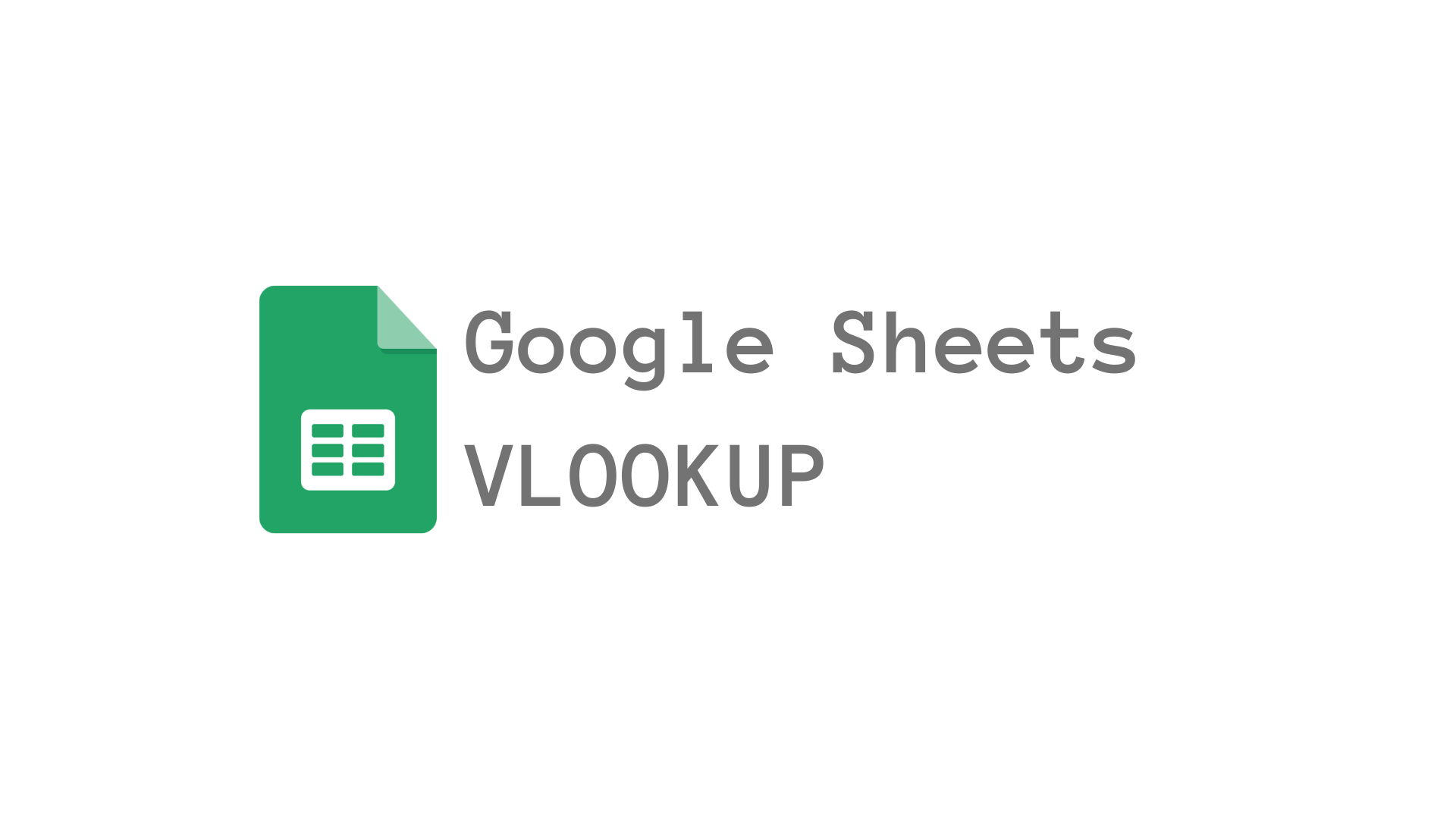 Mastering VLOOKUP in Google Sheets: Your Ultimate Guide